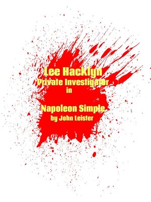 cover image of Lee Hacklyn Private Investigator in Napoleon Simple